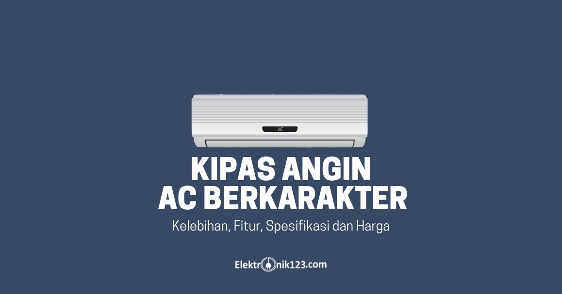 HARGA KIPAS ANGIN AC BERKARAKTER