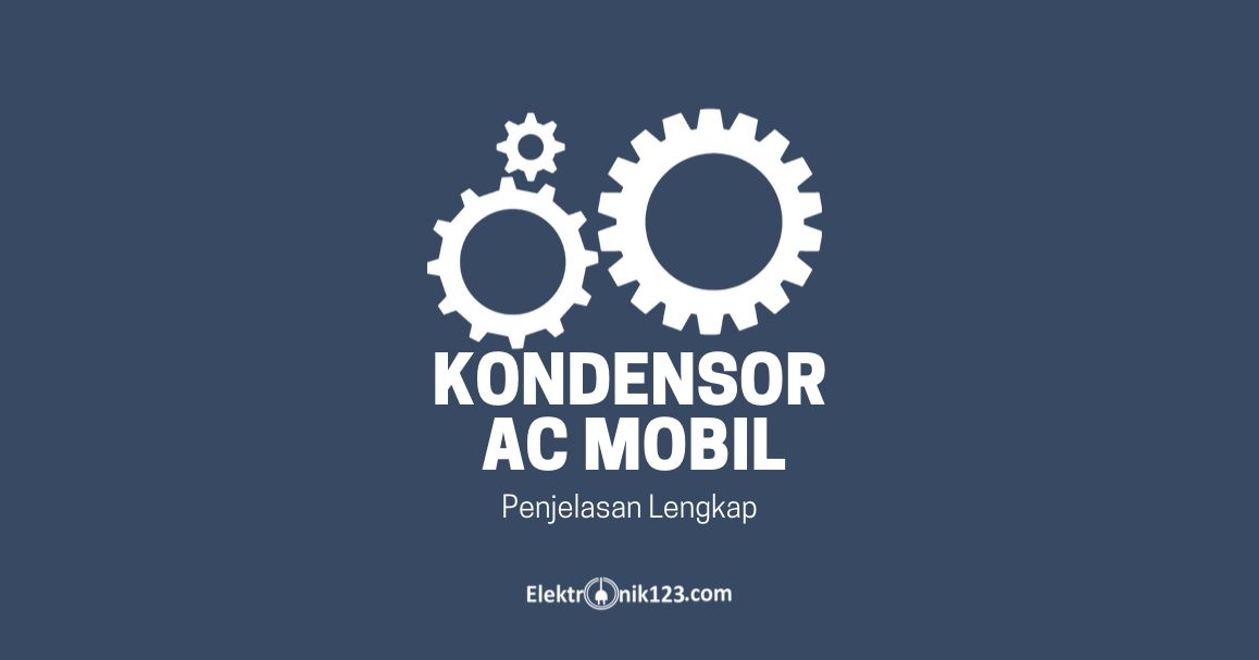 KONDENSOR AC MOBIL LENGKAP