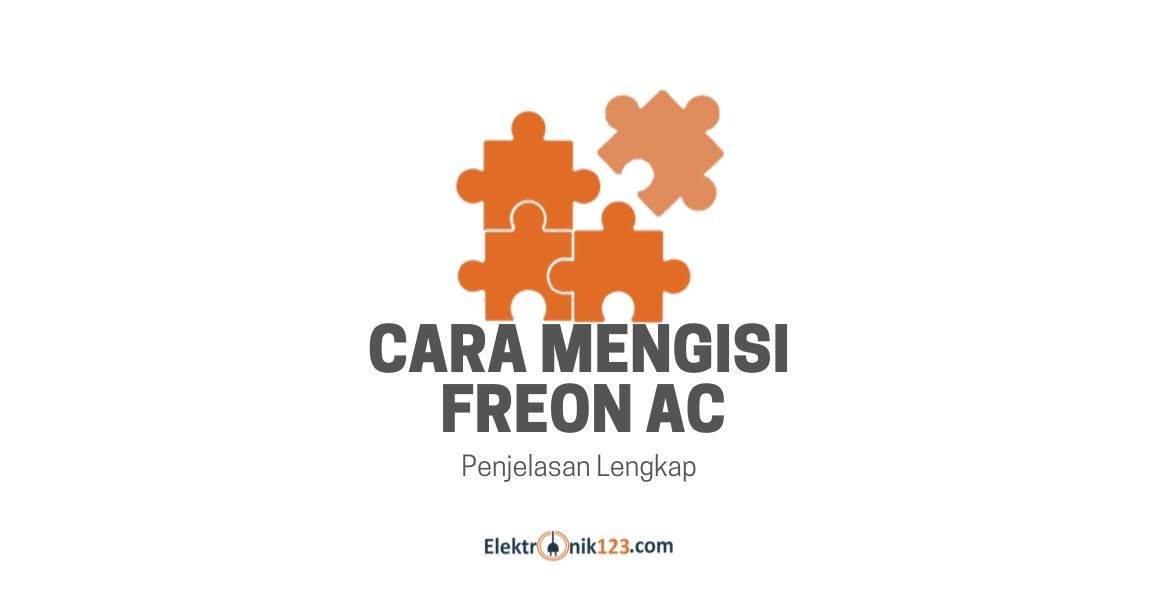 cara mengisi freon ac