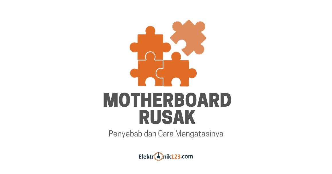 motherboard rusak